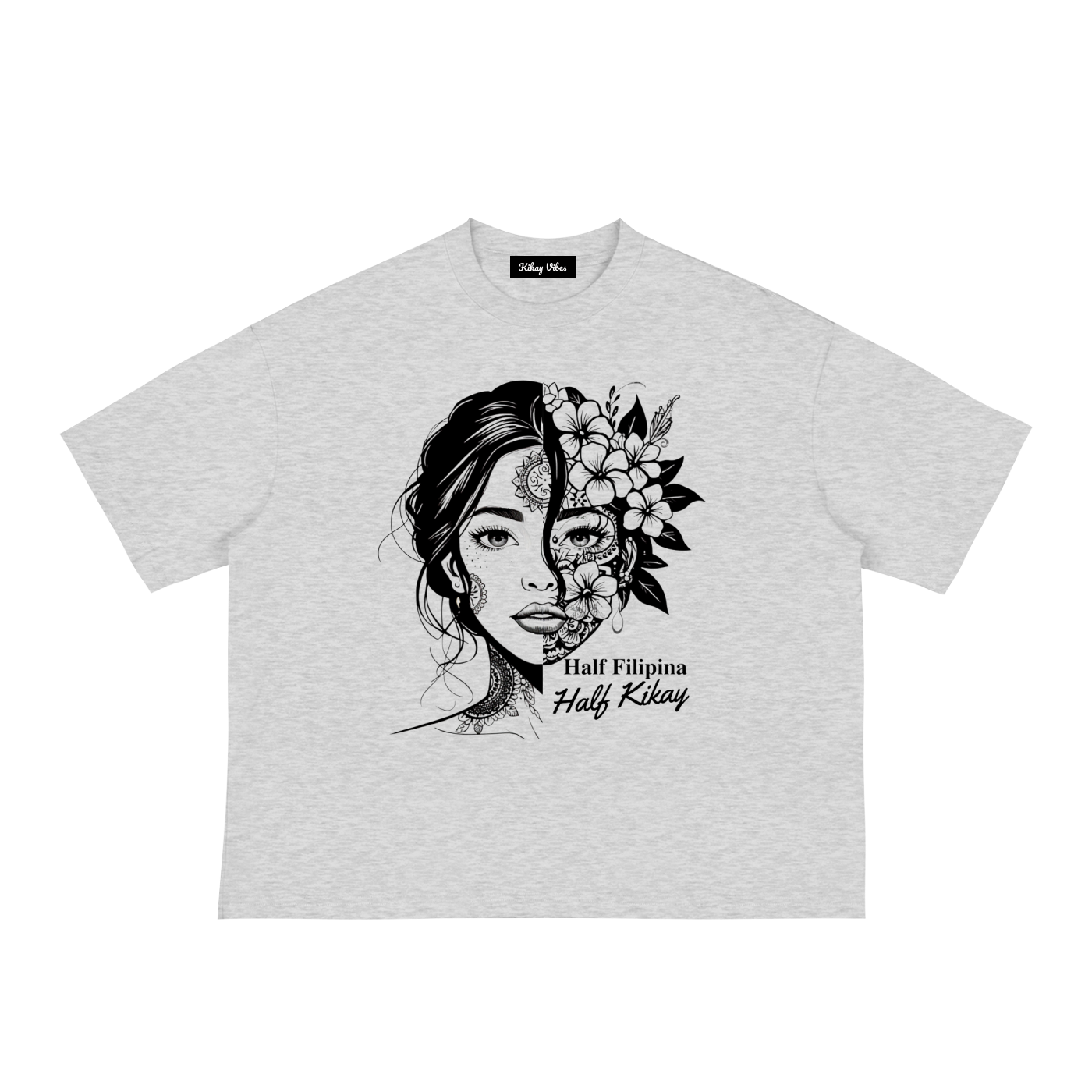 Half Filipino Half Kikay Classic Loose Boxy Tee