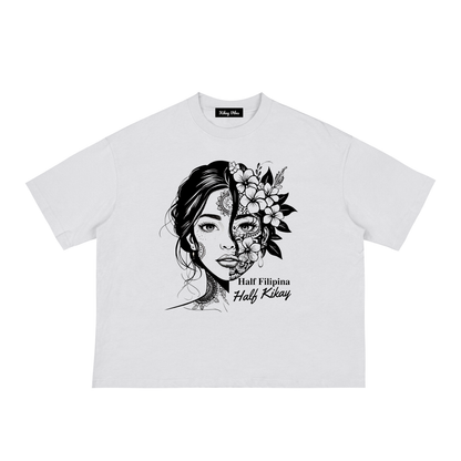 Half Filipino Half Kikay Classic Loose Boxy Tee