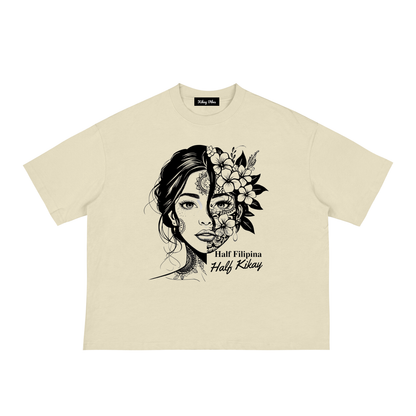Half Filipino Half Kikay Classic Loose Boxy Tee